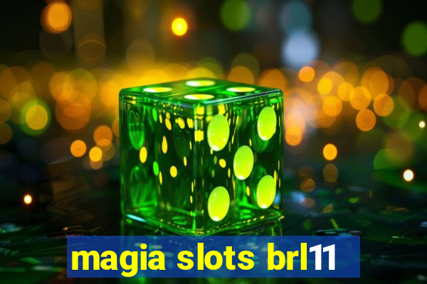 magia slots brl11